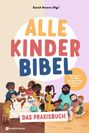 "ALLE KINDER BIBEL" und "DAS PRAXISBUCH". Illustration von fröhlichen Menschen um einen Tisch.