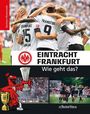 Tin-Kwai Man: Eintracht Frankfurt - Wie geht das?, Buch