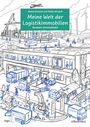 : Meine Welt der Logistikimmobilien, Buch