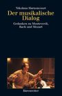 "Der musikalische Dialog: Gedanken zu Monteverdi, Bach und Mozart." Ein Mann dirigiert leidenschaftlich im unteren Bildbereich.