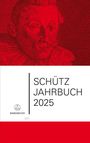 "Schütz Jahrbuch 2025" in schwarzem Text, darunter ein Bärenreiter-Logo. Roter Hintergrund mit altem Porträt.