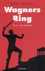 : Wagners Ring kurz und bündig, Buch