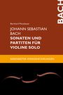 : Johann Sebastian Bach. Sonaten und Partiten für Violine solo, Buch