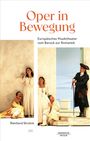 Oper in Bewegung, Buch