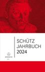 : Schütz-Jahrbuch 2024, 46. Jahrgang, Buch