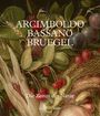 Francesca Del Torre Scheuch: Arcimboldo - Bruegel - Bassano, Buch