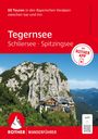 Heinrich Bauregger: ROTHER Wanderführer Tegernsee, Schliersee, Spitzingsee. 60 Touren in den Bayerischen Voralpen zwischen Isar und Inn, Buch