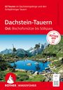 Sepp Brandl: ROTHER Wanderführer Dachstein-Tauern Ost: Bischofsmütze bis Sölkpass. 63 Touren im Dachsteingebirge und den Schladminger Tauern, Buch