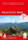 Eva Krötz: ROTHER Wanderführer Bayerischer Wald. 54 Touren um Cham, Bodenmais, Zwiesel, Freyung und Passau - mit Nationalpark Bayerischer Wald, Buch