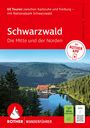 Matthias Schopp: ROTHER Wanderführer Schwarzwald. Die Mitte und der Norden; 60 Touren zwischen Karlsruhe und Freiburg - mit Nationalpark Schwarzwald, Buch