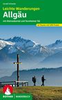 Gerald Schwabe: Leichte Wanderungen. Genusstouren im Allgäu, Kleinwalsertal und Tannheimer Tal, Buch