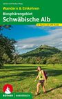 Janina Meier: Biosphärengebiet Schwäbische Alb. Wandern & Einkehren, Buch