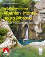 Hansjörg Ransmayr: WildSchwimmen Albanien, Montenegro, Kosovo, Buch