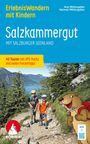 Hannes Mittergeber: ROTHER Wanderbuch ErlebnisWandern mit Kindern Salzkammergut. 40 Touren und viele Freizeittipps, Buch