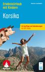 Marion Landwehr: ROTHER Wanderbuch ErlebnisUrlaub mit Kindern Korsika. 40 Ausflüge und Wanderungen, Buch