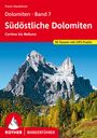 Franz Hauleitner: Dolomiten Band 7 - Südöstliche Dolomiten, Buch