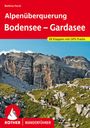 Bettina Forst: Alpenüberquerung Bodensee - Gardasee, Buch