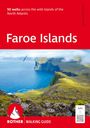 Verena Schmidt: ROTHER Walking Guide Faroe Islands. 50 walks across the wild islands of the North Atlantic, Buch