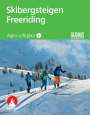 Markus Fleischmann: Alpin-Lehrplan 4: Skibergsteigen - Freeriding, Buch