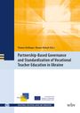 : Partnership-Based Governance and Standardization of Vocational Teacher Education in Ukraine, Buch
