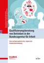 Thomas Freiling: Qualifizierungsberatung von Betrieben in der Bundesagentur für Arbeit, Buch