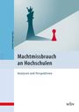 : Machtmissbrauch an Hochschulen, Buch