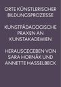 : Orte künstlerischer Bildungsprozesse, Buch