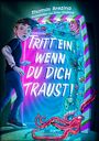 Thomas Brezina: Tritt ein, wenn du dich traust! (Tritt ein!, Bd. 1), Buch