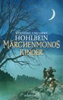 Wolfgang Hohlbein: Märchenmonds Kinder, Buch