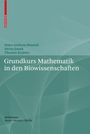 Hans-Andreas Braunß: Grundkurs Mathematik in den Biowissenschaften, Buch