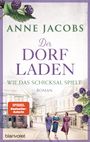 Anne Jacobs: Der Dorfladen - Wie das Schicksal spielt, Buch