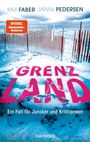 "Grenzland", Autoren: Kim Faber, Janni Pedersen. Roter Zaun im Schnee. Schrift: SPIEGEL Bestseller-Autoren.