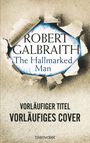 Robert Galbraith: The Hallmarked Man (Cormoran Strike 8), Buch