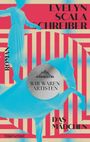 Evelyn Scala Schreiber: Wir waren Artisten, Buch