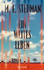 M. L. Stedman: Ein weites Leben, Buch