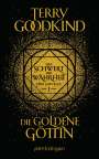 Terry Goodkind: Die goldene Göttin - Das Schwert der Wahrheit, Buch