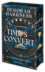 Deborah Harkness: Time's Convert - Bis ans Ende der Ewigkeit, Buch