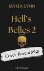 "Cover-Reveal folgt" steht auf einem Pinselstrich. Titel: "Hell's Belles 2". Goldener Totenkopf mit Heiligenschein.