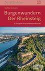 Steffen Gräßlin: Burgenwandern - Der Rheinsteig im oberen Mittelrheintal, Buch