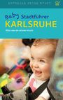 Astrid MacMillian: Baby-Stadtführer Karlsruhe, Buch