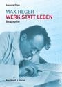 : Max Reger - Werk statt Leben, Buch