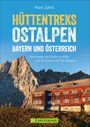 Mark Zahel: Hüttentreks Ostalpen - Bayern und Österreich, Buch