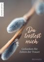: Du tröstest mich, Buch