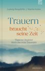 Ludwig Burgdörfer: Trauern braucht seine Zeit, Buch