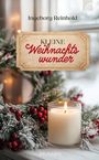 Ingeborg Reinhold: Kleine Weihnachtswunder, Buch