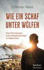 Cristian Nani: Wie ein Schaf unter Wölfen, Buch