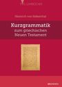Heinrich von Siebenthal: Kurzgrammatik zum griechischen Neuen Testament, Buch