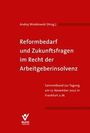 : Reformbedarf und Zukunftsfragen im Recht der Arbeitgeberinsolvenz, Buch