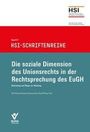 Andreas Hofmann: Die soziale Dimension des Unionrechts in der Rechtsprechung des EuGH, Buch