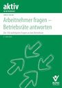 Ewald Helml: Arbeitnehmer fragen - Betriebsräte antworten, Buch